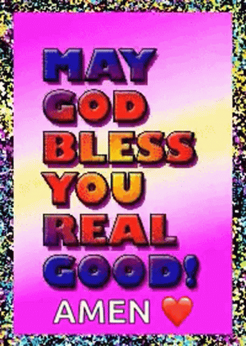 May God Bless You Real Good Amen Is Written On A Pink Background GIF