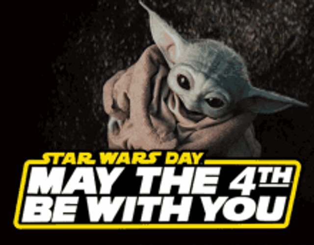 May The 4th Be With You Baby Yoda GIF