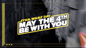May the 4th Be With You