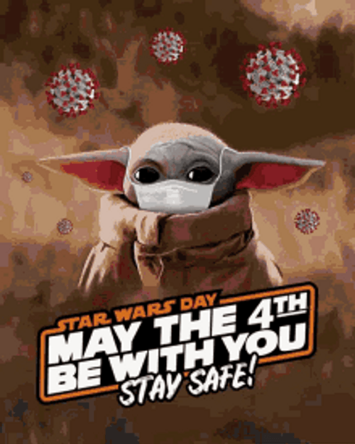 May The 4th Be With You Yoda Coronavirus Stay Safe GIF