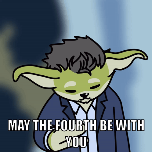 May the Fourth Be With You