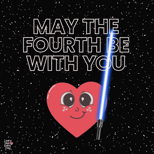 May the Fourth Be With You Heart Light Saber