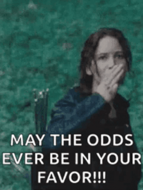 May The Odds Be In Your Favor 375 X 498 Gif GIF