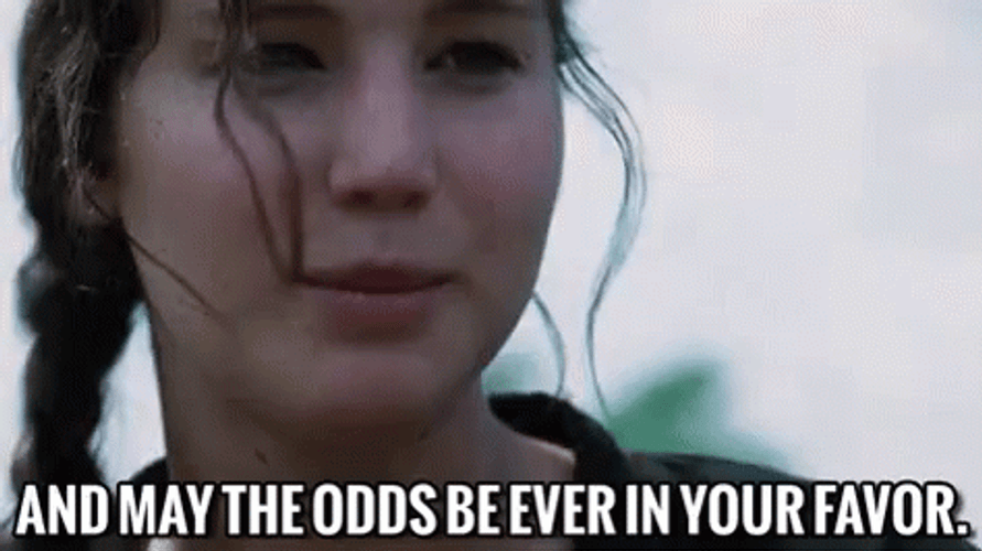 May The Odds Be In Your Favor 474 X 266 Gif GIF
