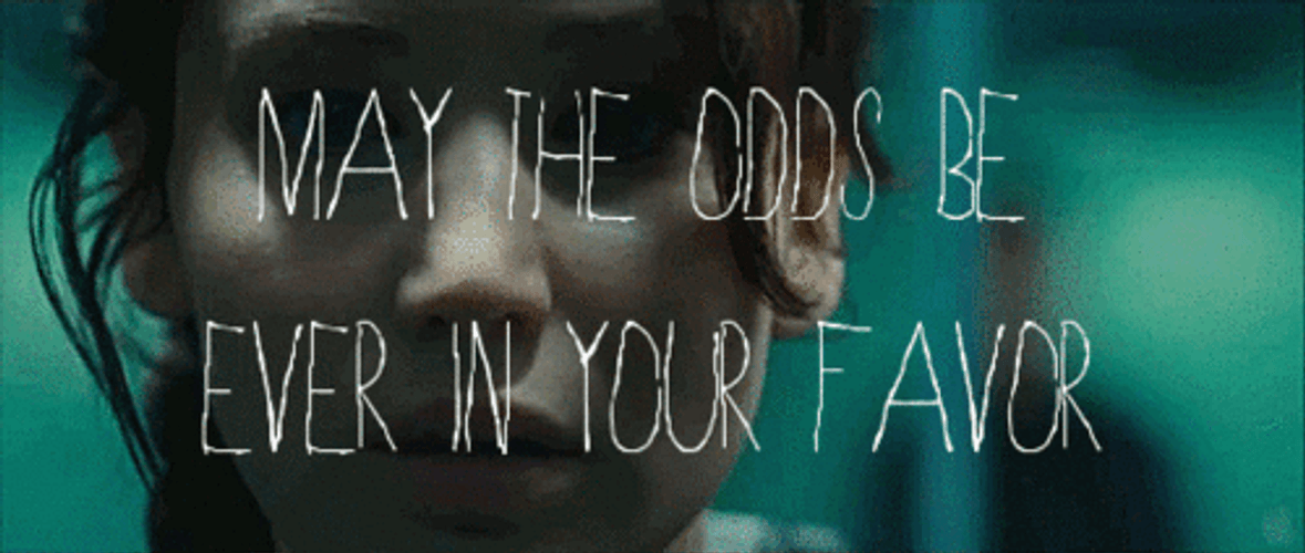 May The Odds Be In Your Favor 500 X 212 Gif GIF