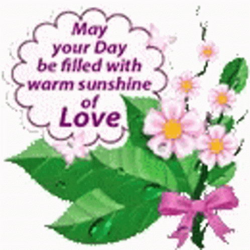 May Your Day Filled With Warm Sunshine Of Love GIF