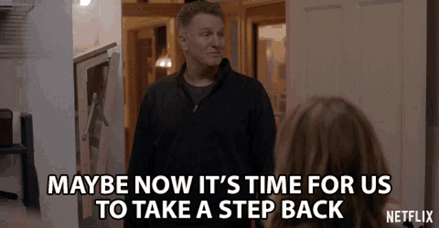 Maybe Now Its Time For Us To Take A Step Back Slow Down Gif GIF