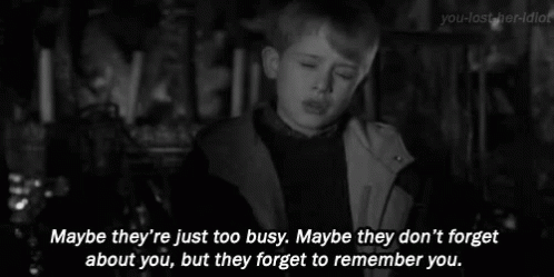 Maybe They're Too Busy They Forget To Remember GIF