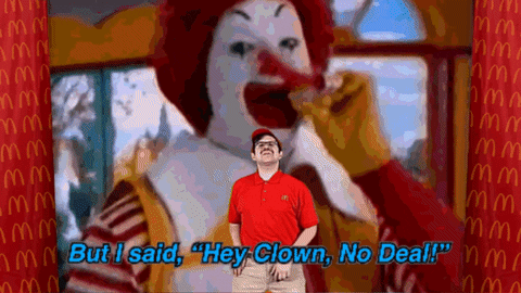 Mcdonald Clown No Deal GIF