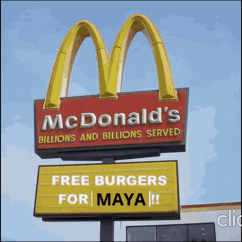 McDonald's Sign Saying Free Burgers for Maya