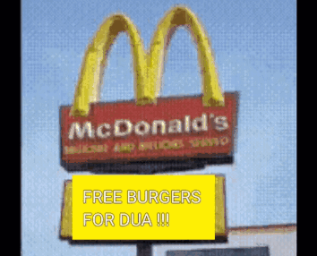 McDonald's Sign With Yellow Sign Free Burgers For Dua