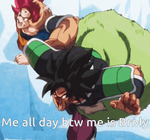 Me All Day Broly Vs Goku GIF