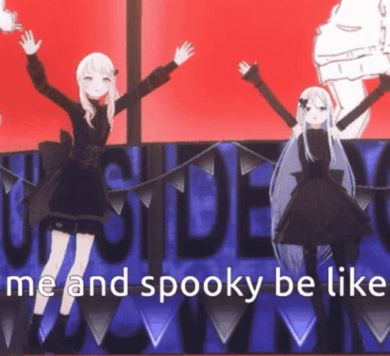 Me And Spooky Be Like Anime Girls  GIF