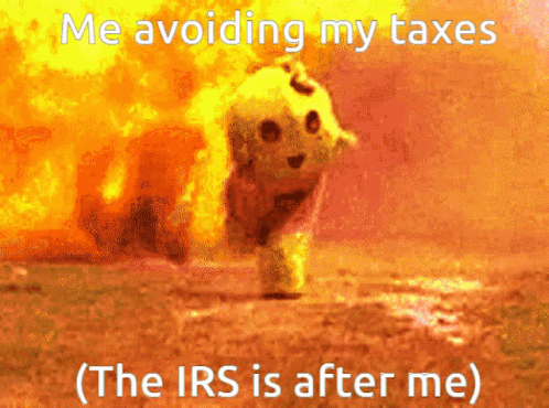 Me Avoiding My Taxes GIF