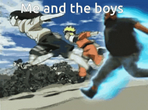 Me Ninja Friends And Naruto Running Meme GIF