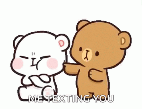 Me Texting You Poke The Bear GIF