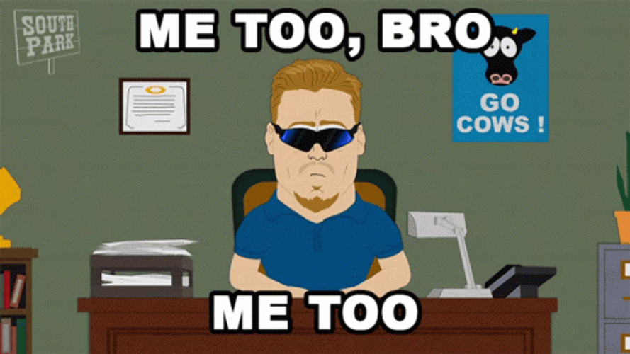Me Too Bro PC Principal South Park GIF