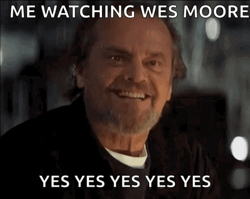 Me Watching Wes Moore Jack Nicholson Yes GIF