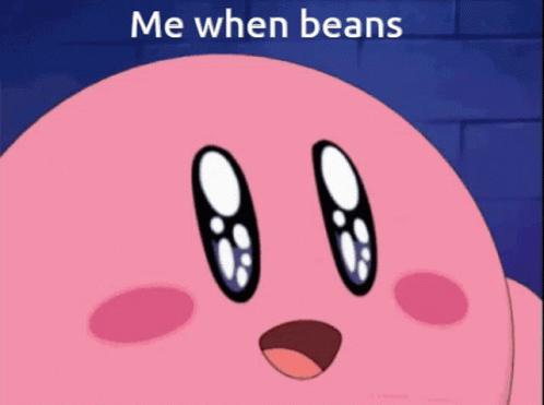 Me When Beans Amazed Kirby Meme GIF