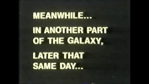 Meanwhile In Another Part Of The Galaxy GIF