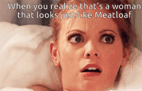 Woman Looks Like A Meatloaf GIF