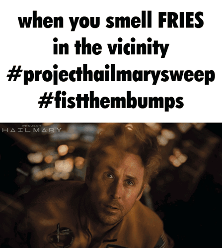 Meme When You Smell Fries With Fist Bumps