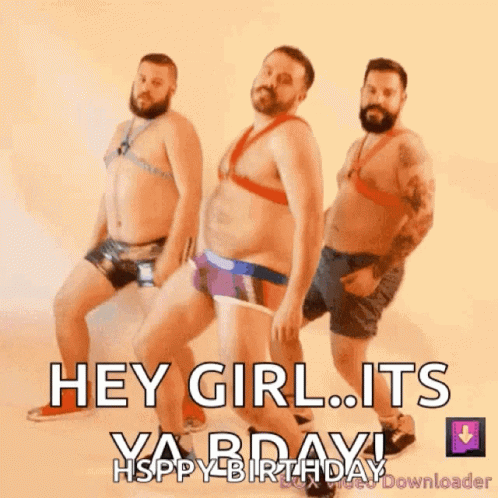 Men Dancing With Hey Girl Its Ya Birthday GIF