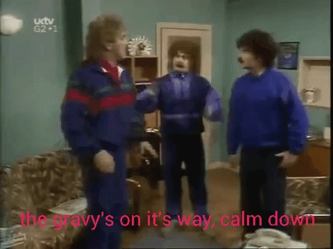 Men in Living Room Gravy's on Its Way Calm Down