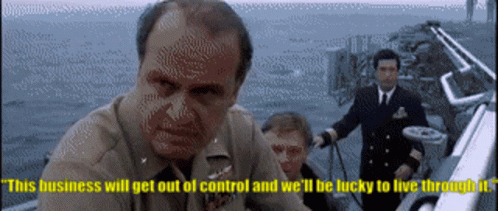 Men On Boat This Business Will Get Out Of Control And We'll Be Lucky To Live Through It GIF