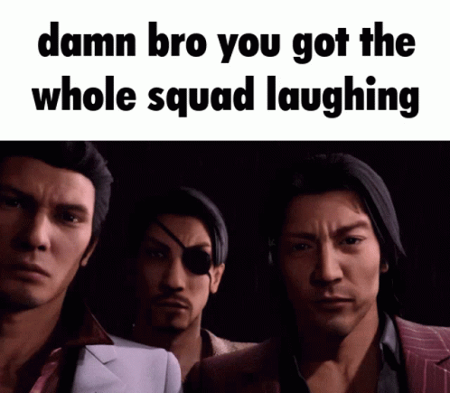 Men Standing Together Saying Damn Bro You Got the Whole Squad Laughing