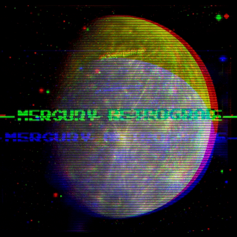 Mercury In Retrograde Glitchy Screen GIF