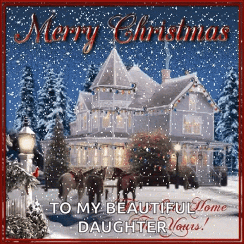 Merry Christmas Daughter Beautiful House GIF