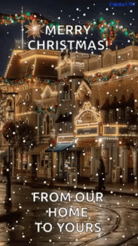 Merry Christmas From Our Home To Yours Is Written Above A Snowy Street GIF