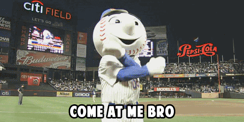 Mets Mascot Mr Met Come At Me Bro GIF