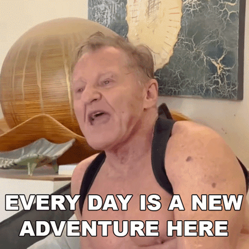 Michael Peterson Everyday Is A New Adventure Here GIF