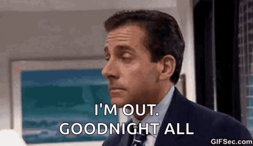 Michael Scott Saying I'm Out Goodnight