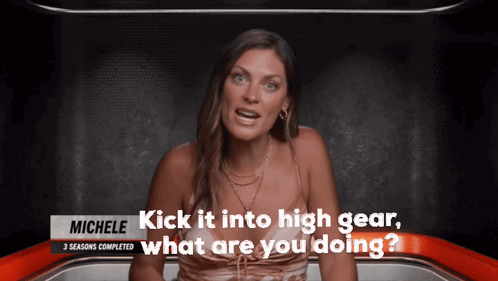 Michele Kick It Into High Gear What Are You Doing? GIF