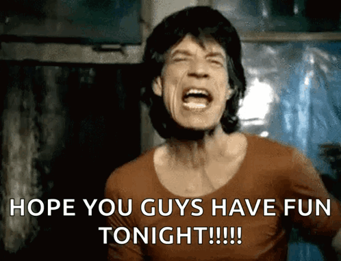 Mick Jagger Hope You Guys Have Fun GIF