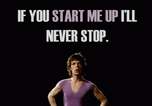 Mick Jagger Start Me Up I'ii Never Stop GIF
