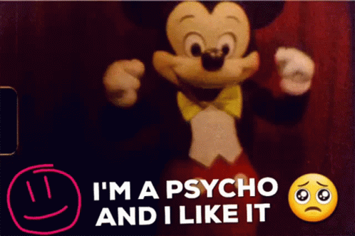Mickey Dancing Psycho And I Like It GIF