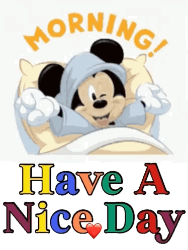 Mickey Mouse Laying In Bed Saying Morning Have A Nice Day GIF