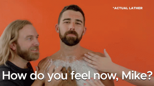 Mike Mike How Do You Feel Now Mike Lotion GIF