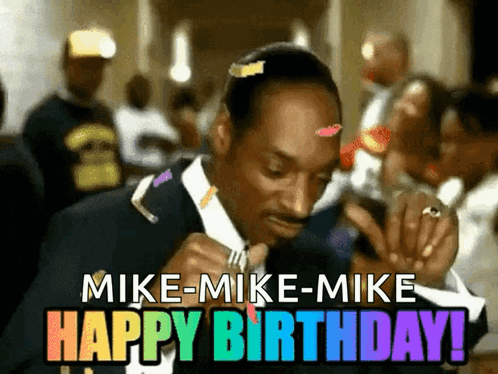 Mike Mike Mike Happy Birthday Snoop Dogg GIF