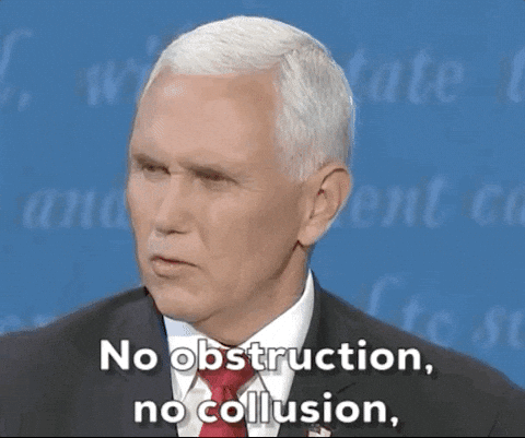 Mike Pence No Obstruction No Collusion GIF