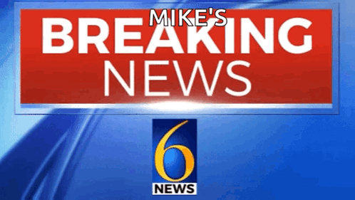 Mike's Breaking News Sign