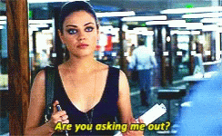 Mila Kunis Are You Asking Me Out Scene GIF