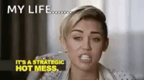 Miley Cyrus Hot Mess GIF