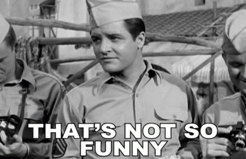 Military Man Says That's Not So Funny GIF