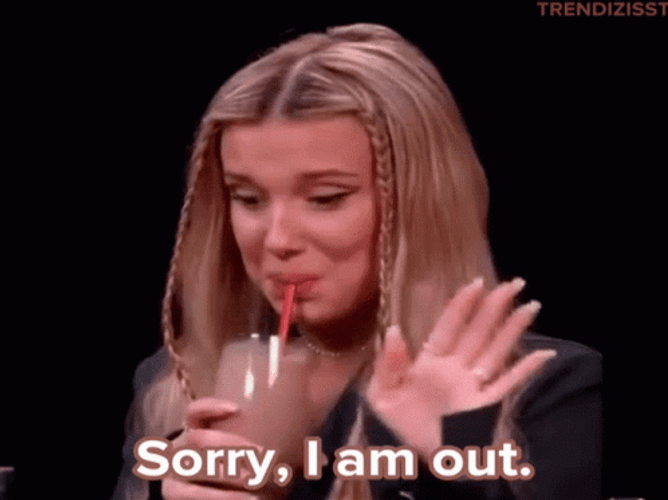 Millie Bobby Brown Sorry I'm Out GIF