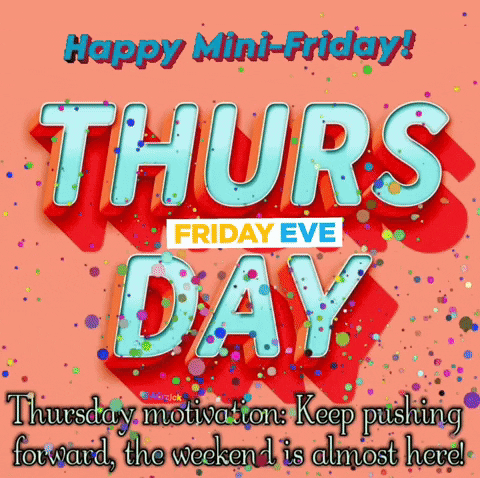 Mini-Friday Thursday Keep Pushing Forward